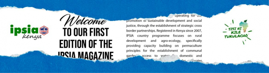 Nasce IPSIA Kenya Magazine!